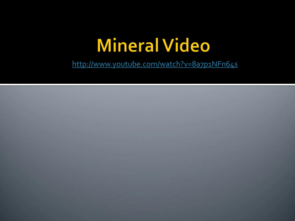 mineral video