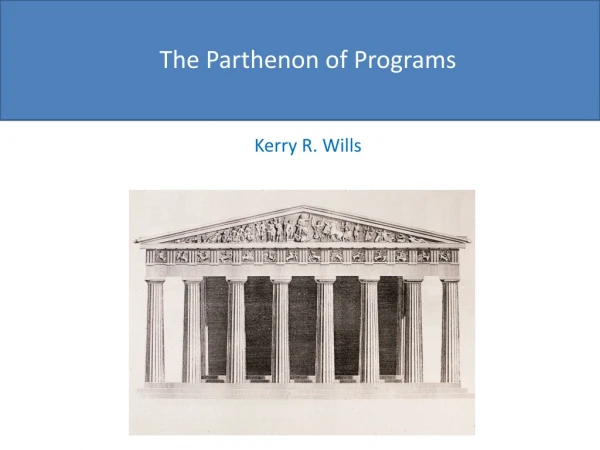 The Parthenon of Programs