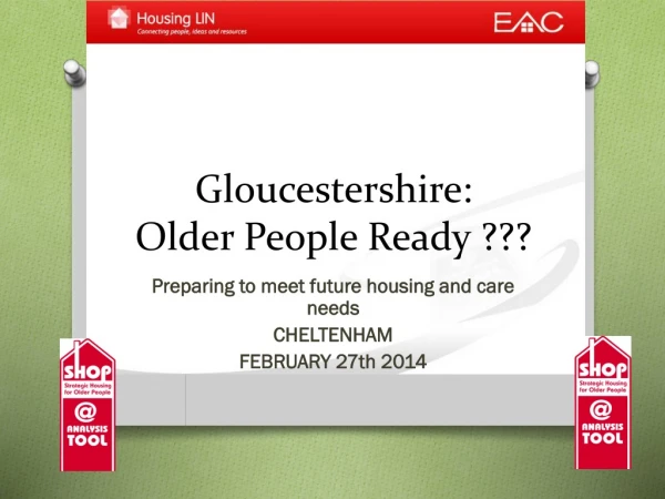 Gloucestershire: Older People Ready ???