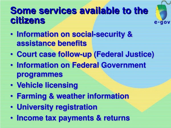 Some services available to the citizens