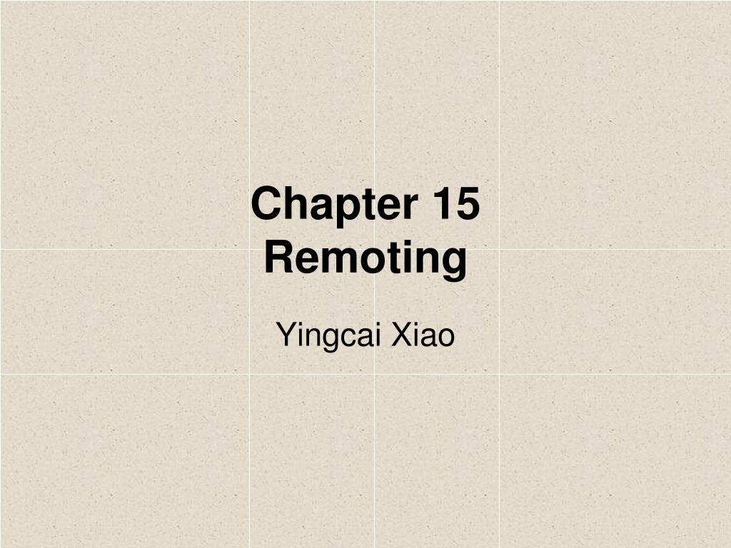 chapter 15 remoting