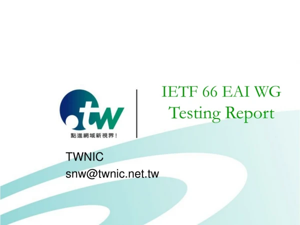 IETF 66 EAI WG Testing Report