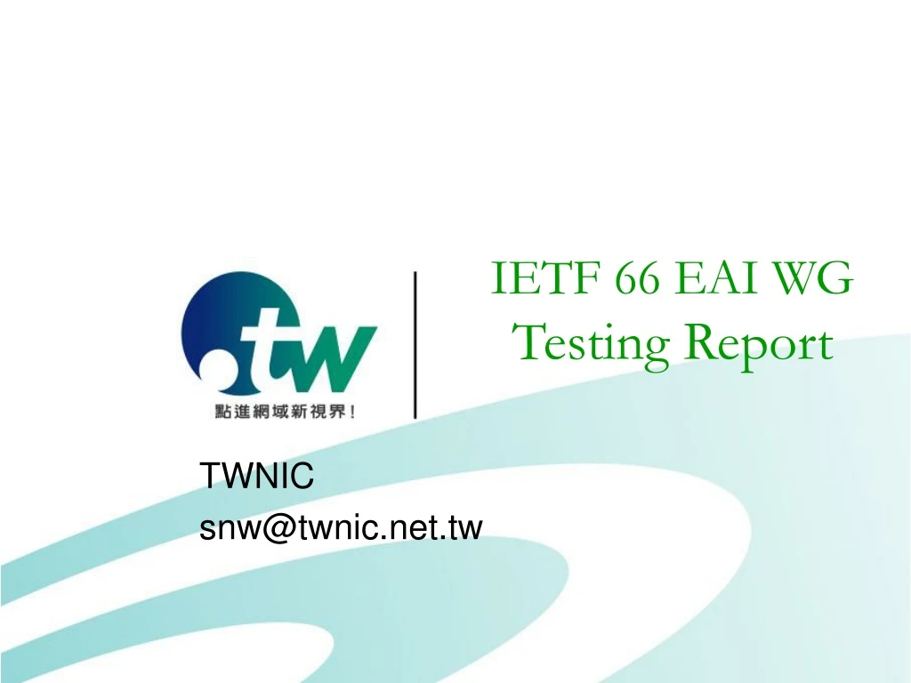 ietf 66 eai wg testing report