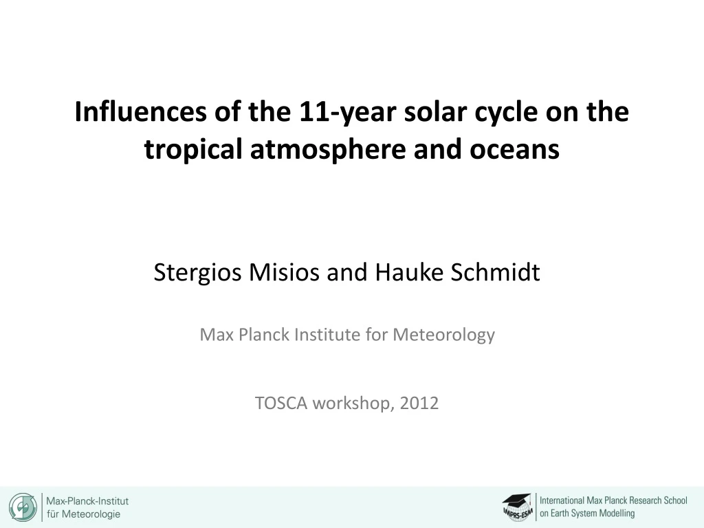 influences of the 11 year solar cycle