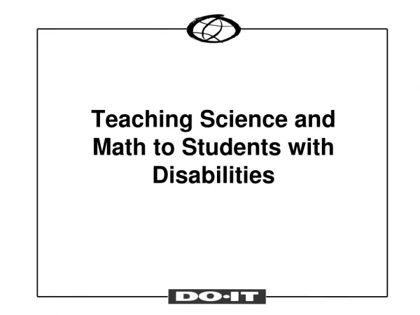 Teaching Science and  Math to Students with Disabilities