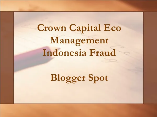 BLOGGER PRESENTATION - Crown Capital Eco Management Indonesi