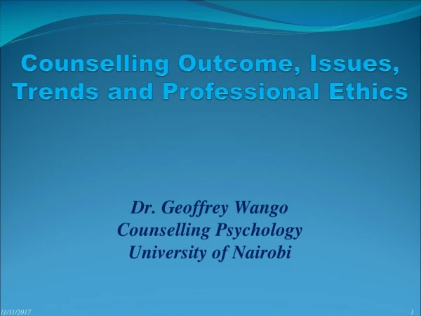 Counselling Outcome, Issues, Trends and Professional Ethics