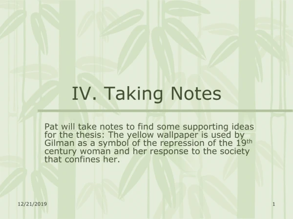 IV. Taking Notes
