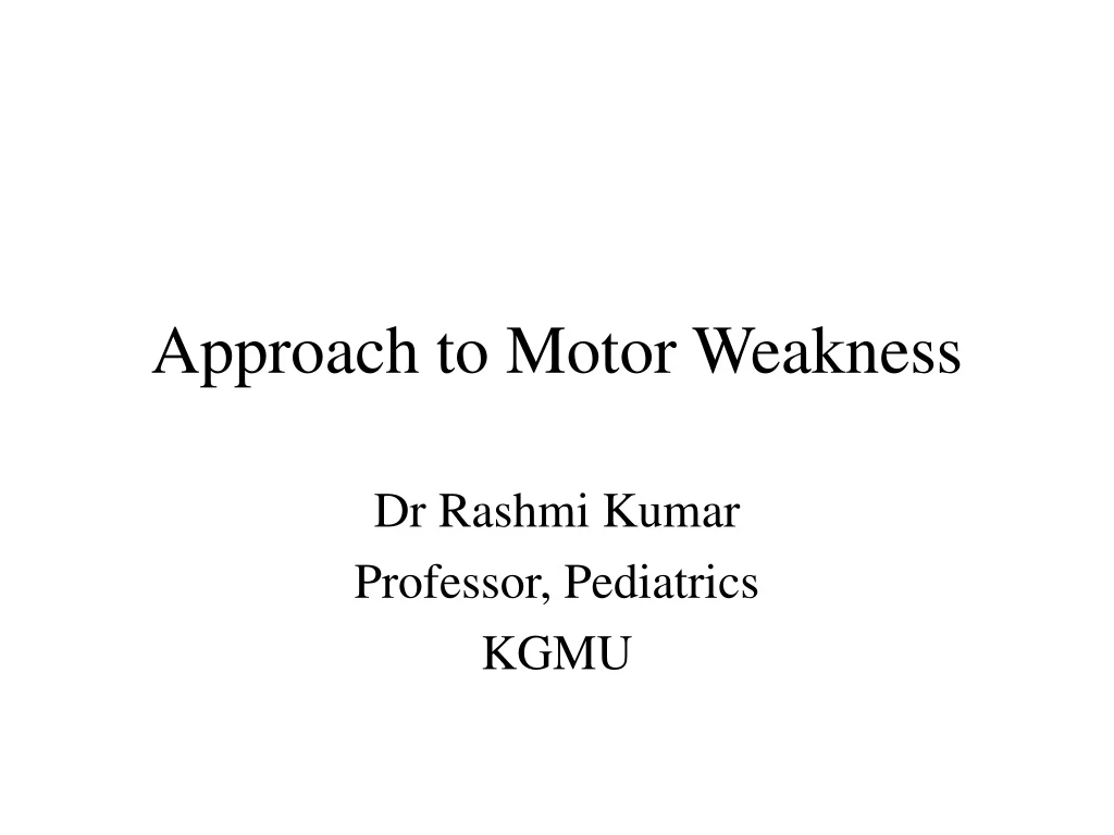 approach to motor weakness