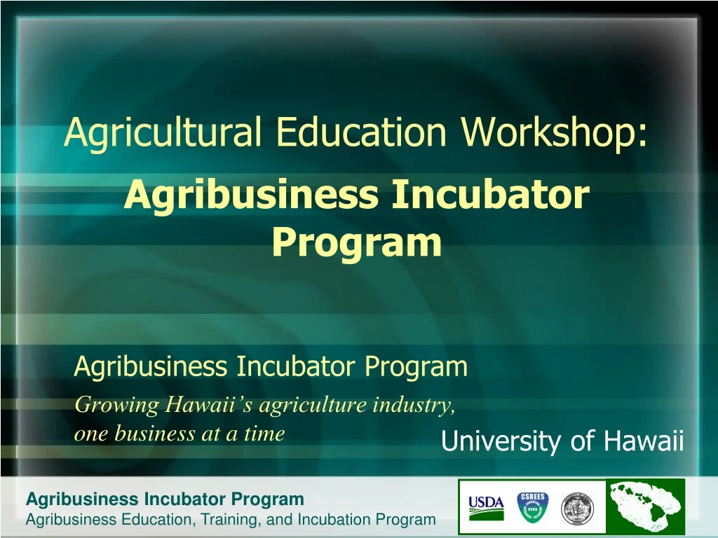 agribusiness incubator program growing hawaii s agriculture industry one business at a time