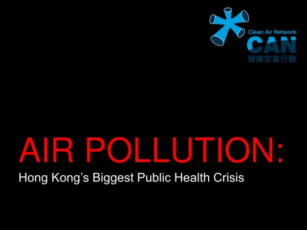 AIR POLLUTION: Hong Kong’s Biggest Public Health Crisis