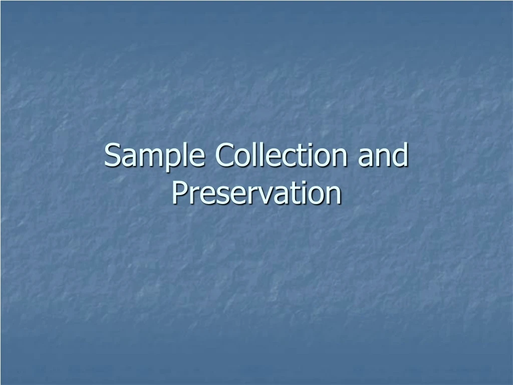 sample collection and preservation