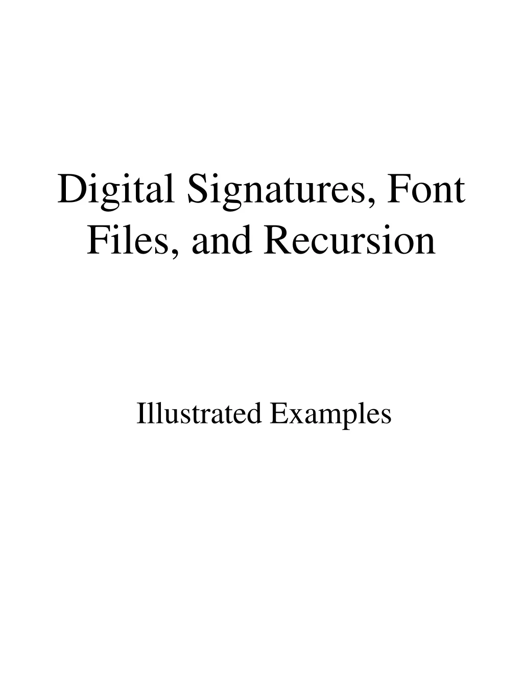 digital signatures font files and recursion
