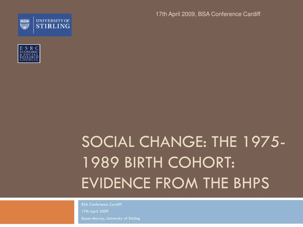 social change the 1975 1989 birth cohort evidence from the bhps