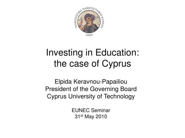 Investing in Education:  the case of Cyprus