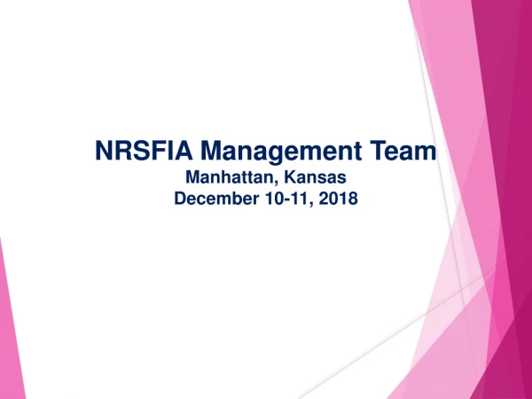 NRSFIA Management Team  Manhattan, Kansas December 10-11, 2018