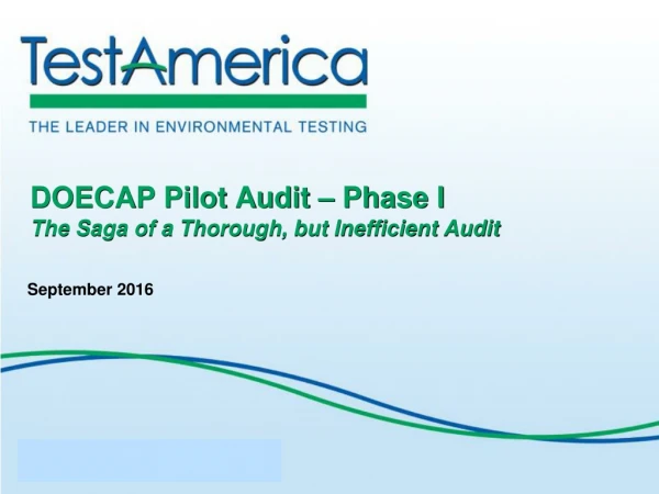 DOECAP Pilot Audit – Phase I The Saga of a Thorough, but Inefficient Audit