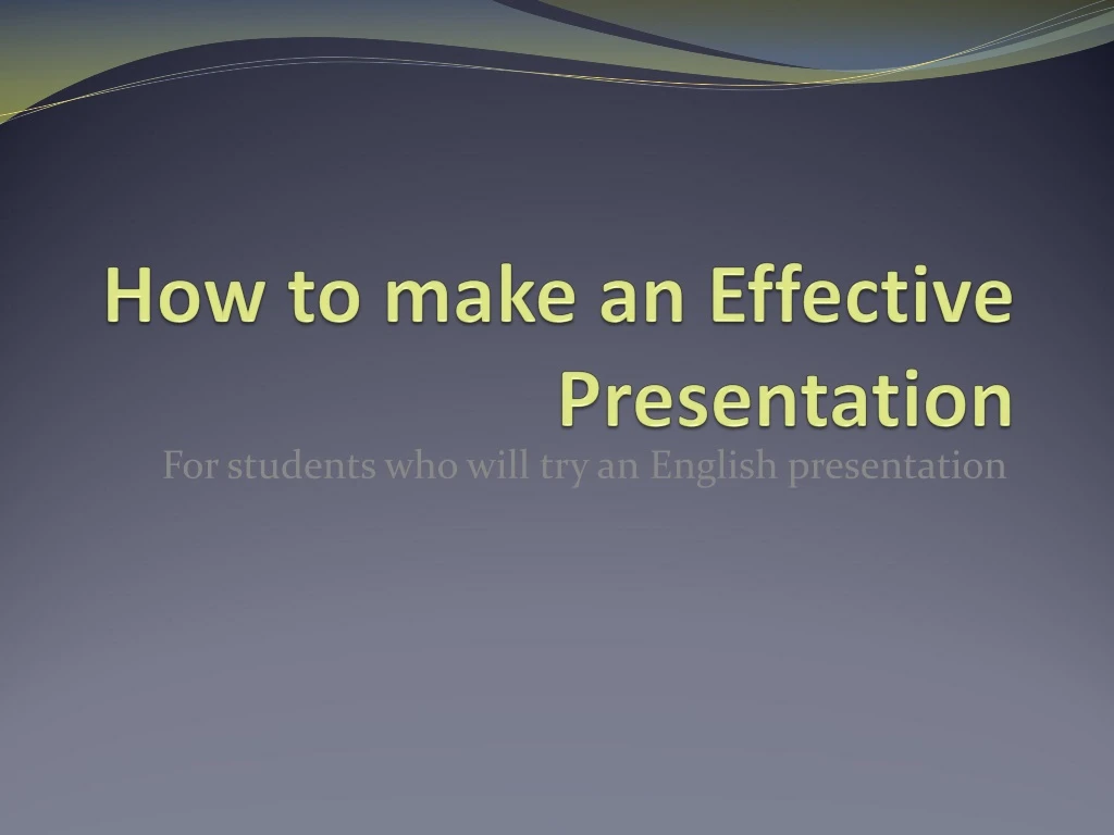 how to make an effective presentation