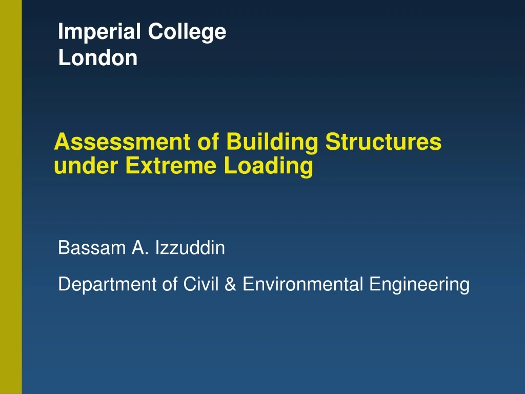 assessment of building structures under extreme loading