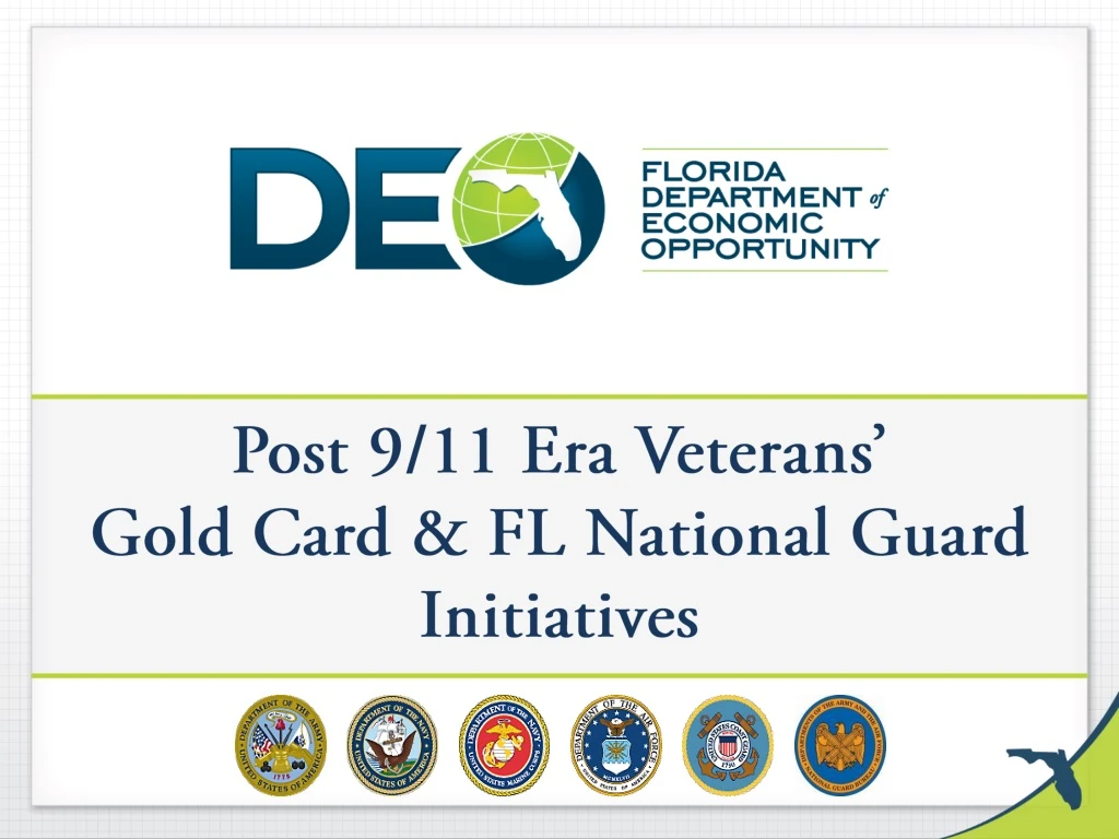 post 9 11 era veterans gold card fl national guard initiatives