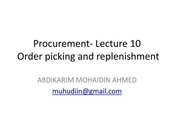 Procurement-  Lecture 10  Order picking and replenishment