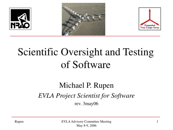Scientific Oversight and Testing of Software