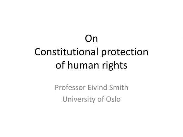 On  Constitutional protection  of human rights
