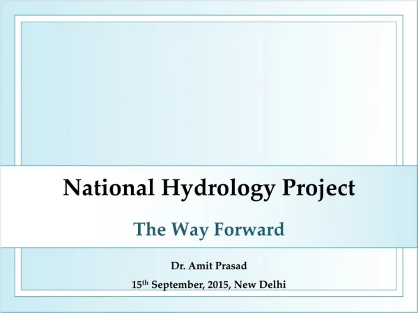 National Hydrology Project The Way Forward