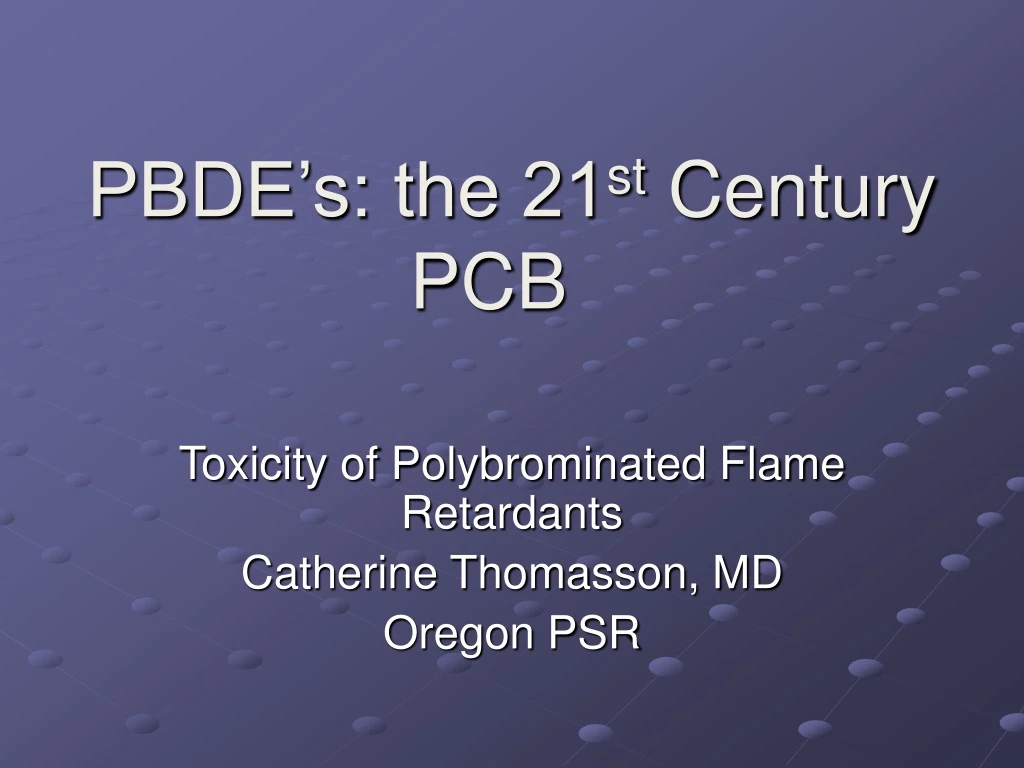 pbde s the 21 st century pcb