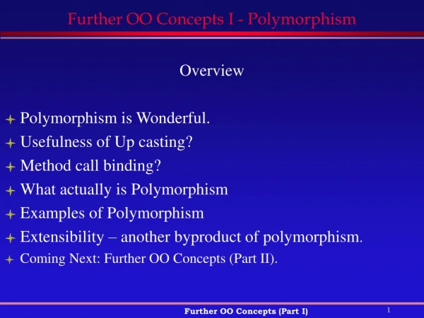 Further OO Concepts I - Polymorphism