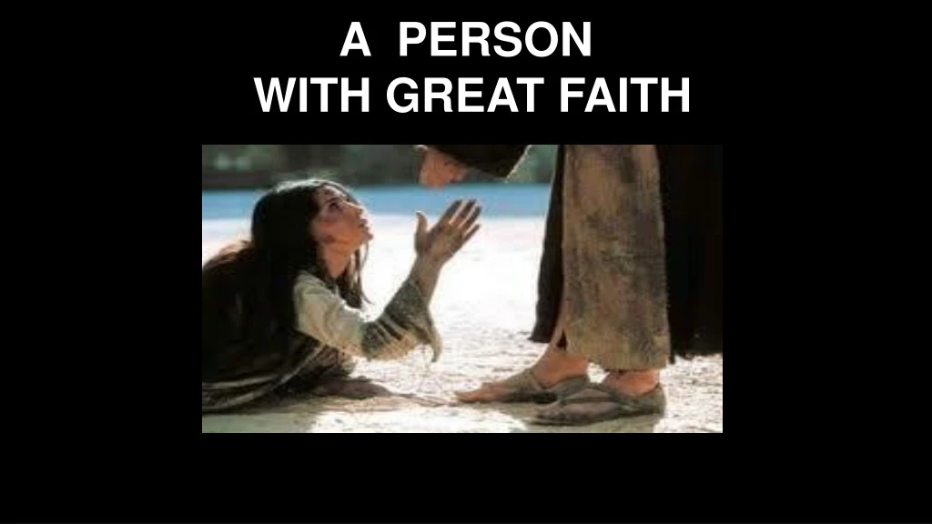 a person with great faith
