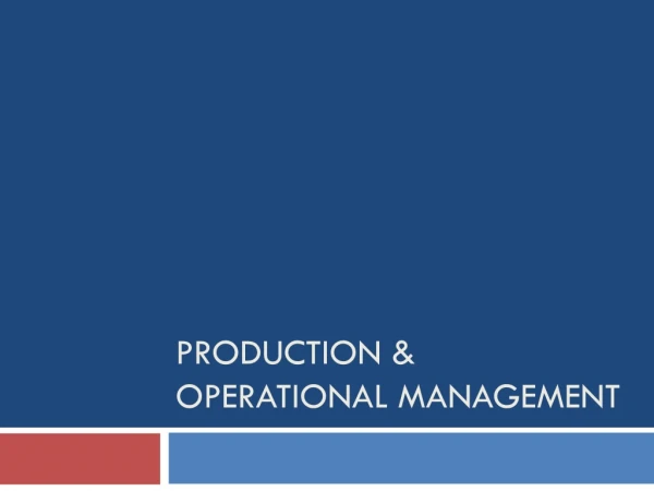 Production &amp; Operational Management