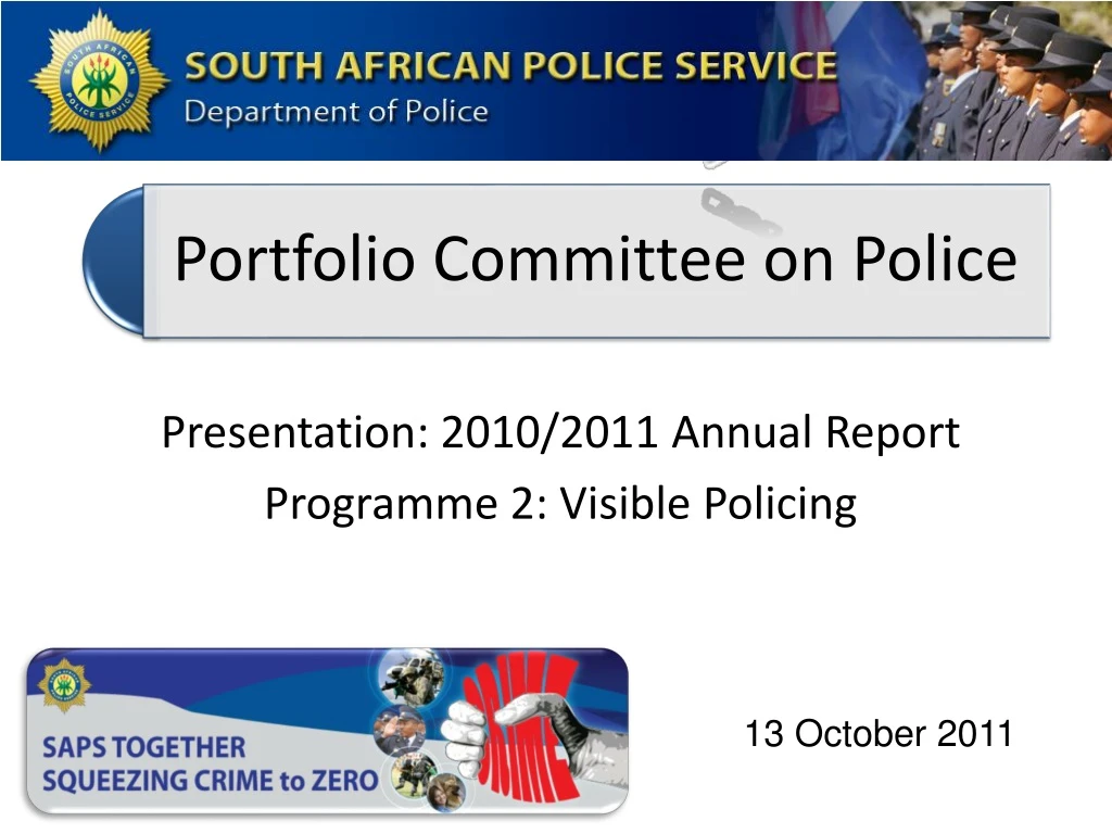 presentation 2010 2011 annual report programme 2 visible policing
