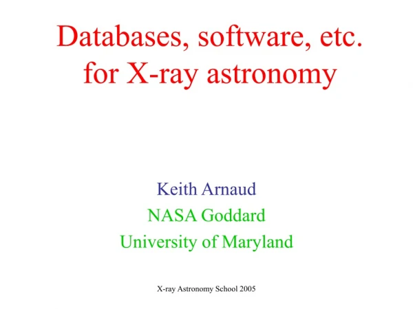 Databases, software, etc. for X-ray astronomy