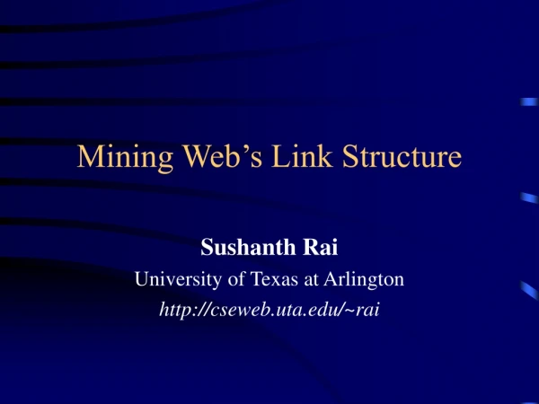 Mining Web’s Link Structure