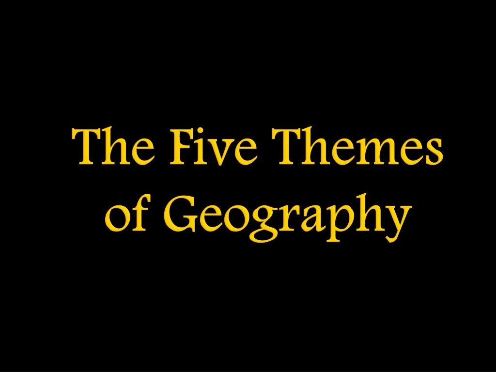 the five themes of geography