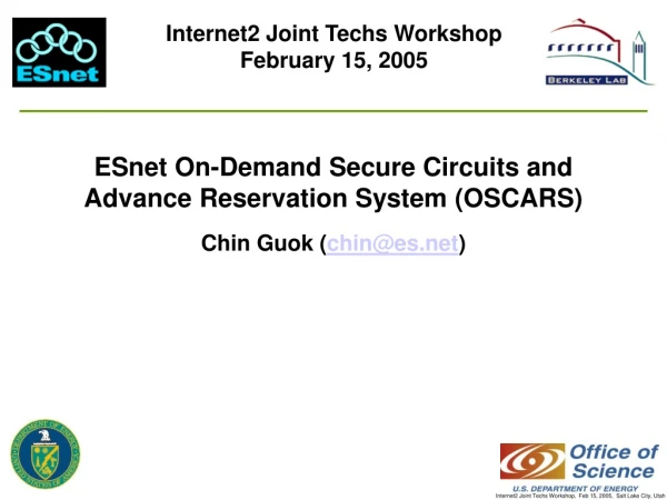 ESnet On-Demand Secure Circuits and Advance Reservation System (OSCARS)