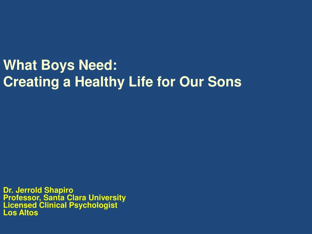 what boys need creating a healthy life