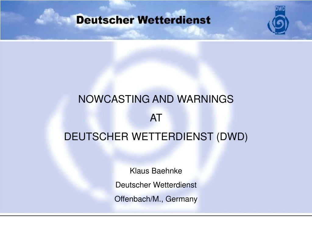 nowcasting and warnings at deutscher wetterdienst