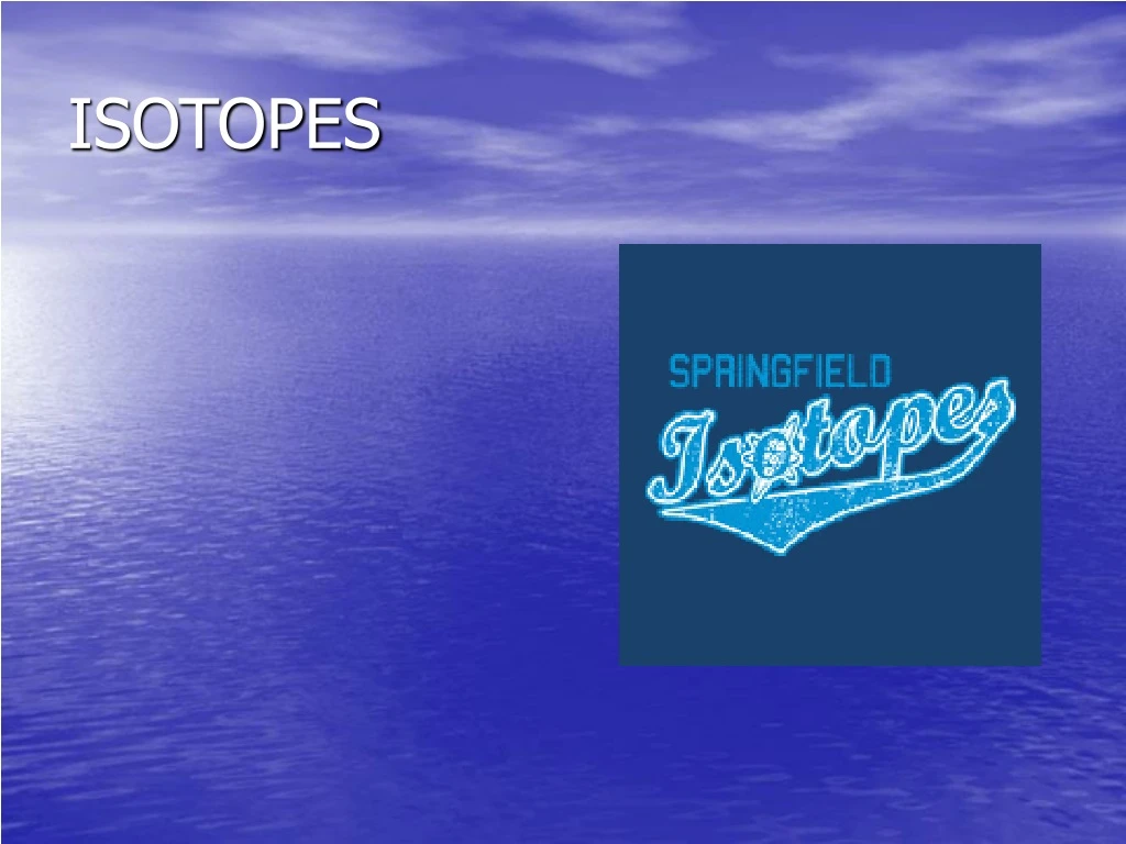 isotopes