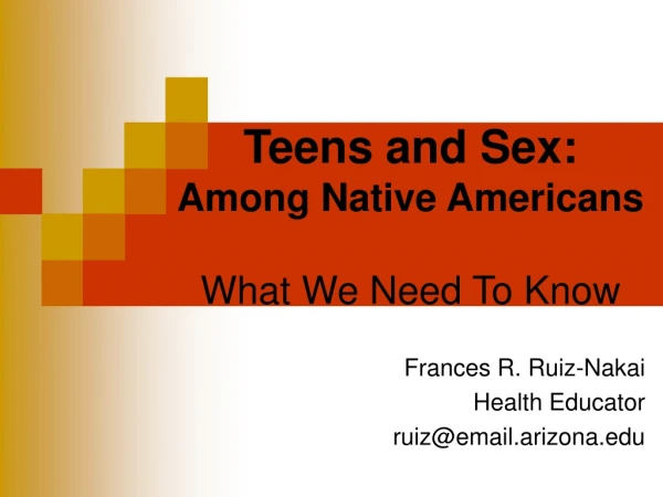 Teens and Sex: Among Native Americans What We Need To Know