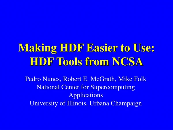 Making HDF Easier to Use: HDF Tools from NCSA