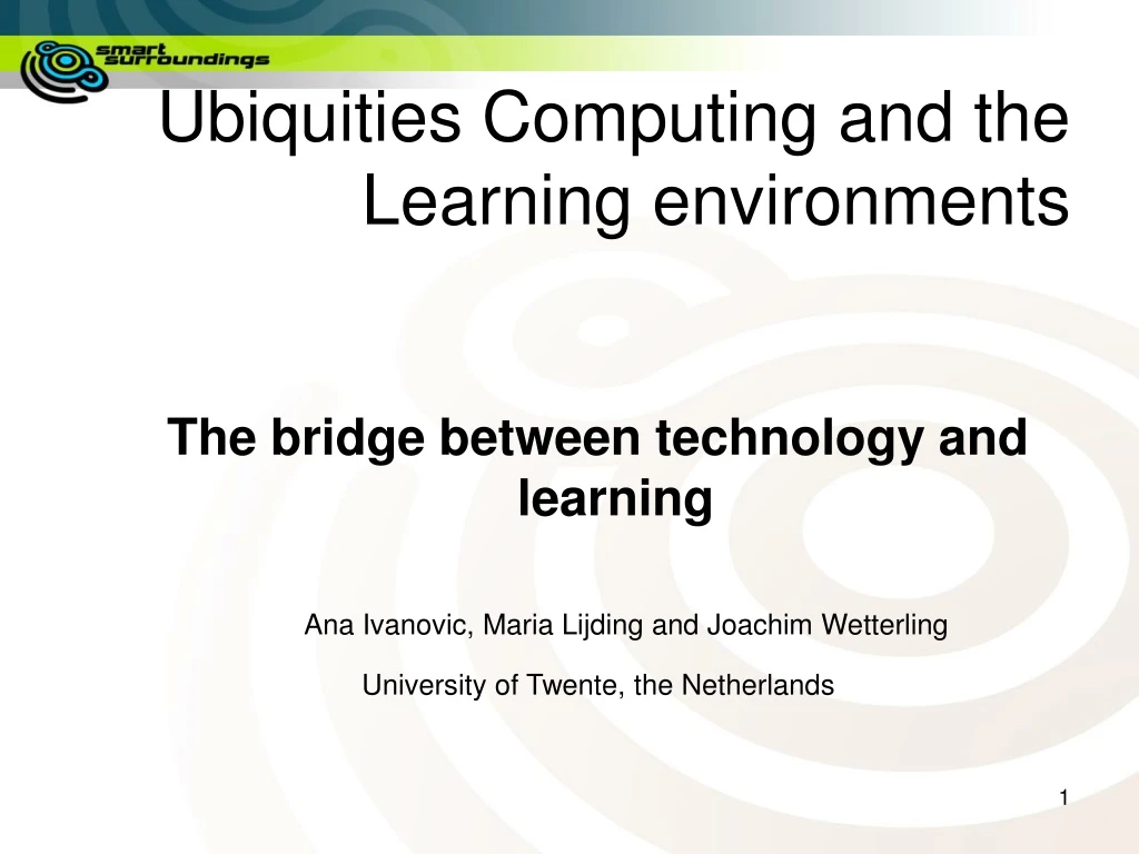 ubiquities computing and the learning environments