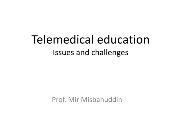 Telemedical education Issues and challenges