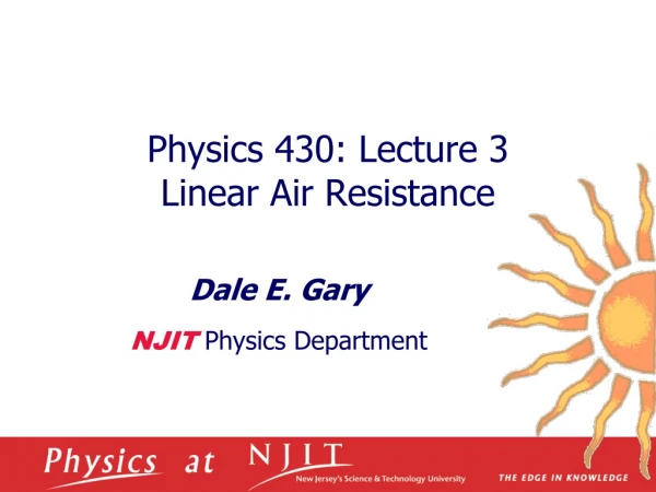 Physics 430: Lecture 3  Linear Air Resistance