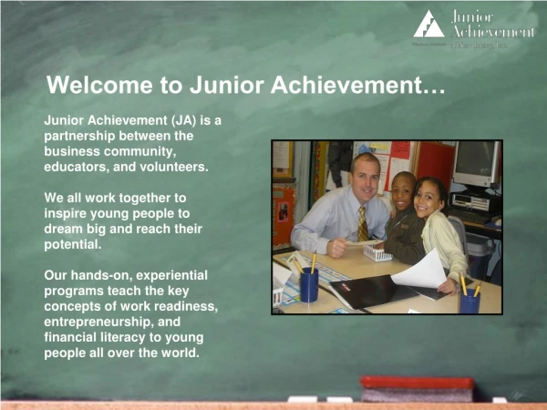 Welcome to Junior Achievement…