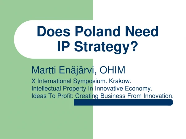 Does Poland Need  IP Strategy?