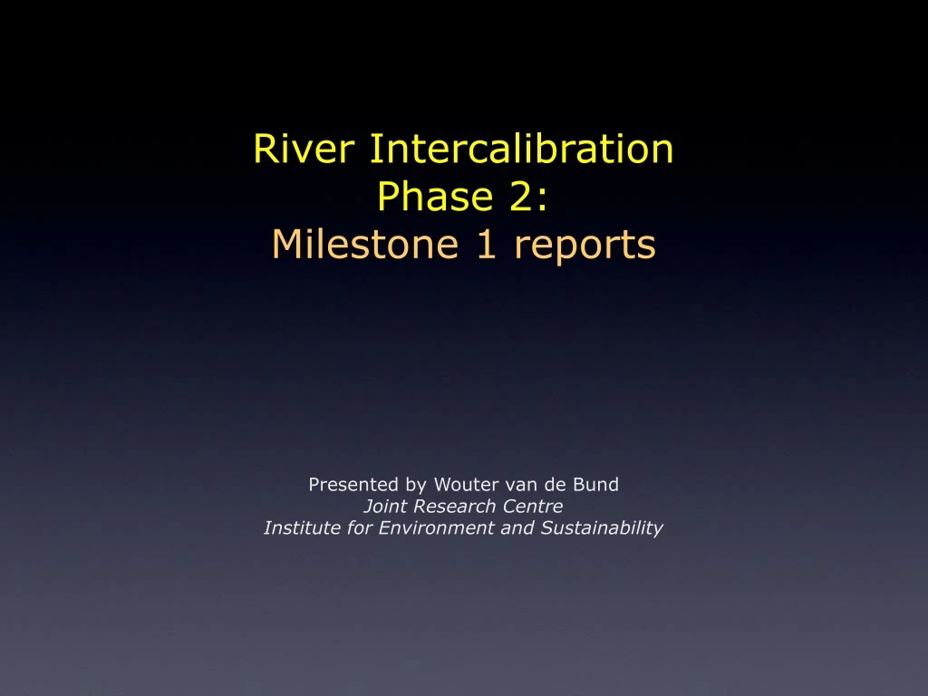 river intercalibration phase 2 milestone 1 reports