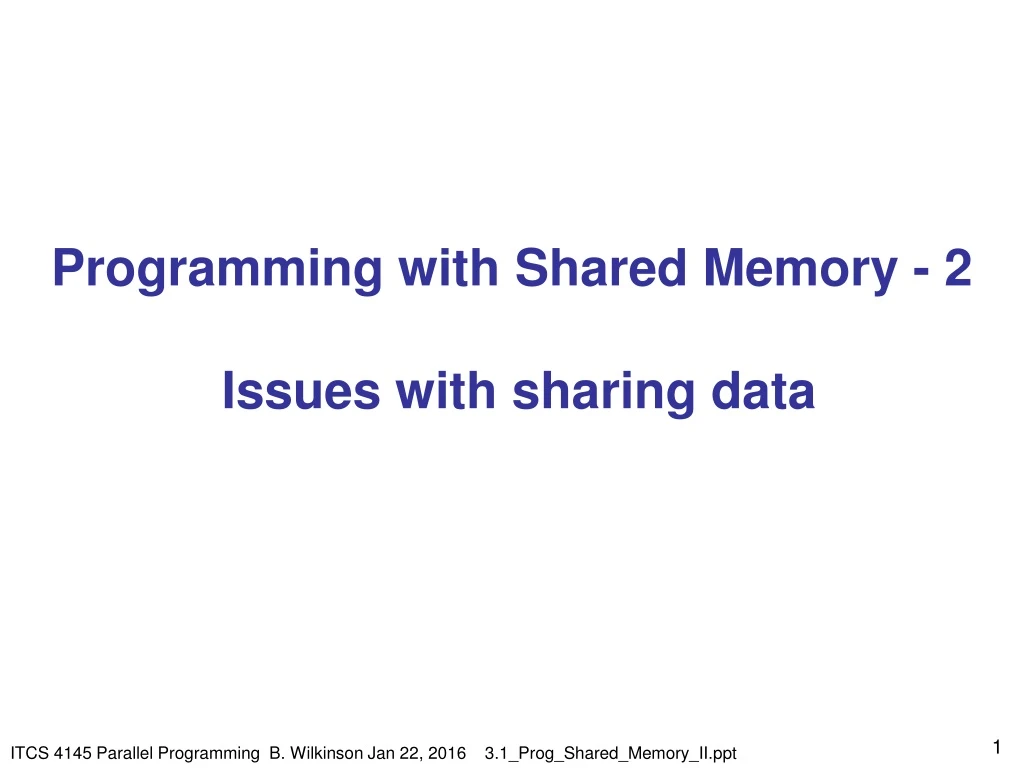 program ming with shared memory 2 issues with