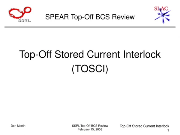 SPEAR Top-Off BCS Review